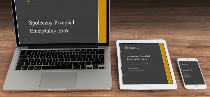 Społeczny Przegląd Emerytalny 2019. Wyzwania systemu emerytalnego w Polsce w latach 2019 – 2021