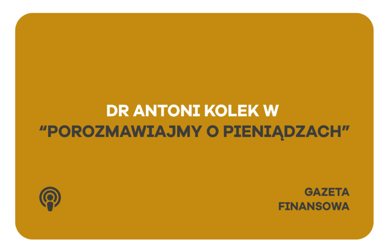 Dr Antoni Kolek gościem Gazety Finansowej