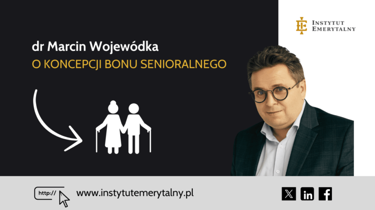 Dr Marcin Wojewódka o koncepcji Bonu Senioralnego – artykuł